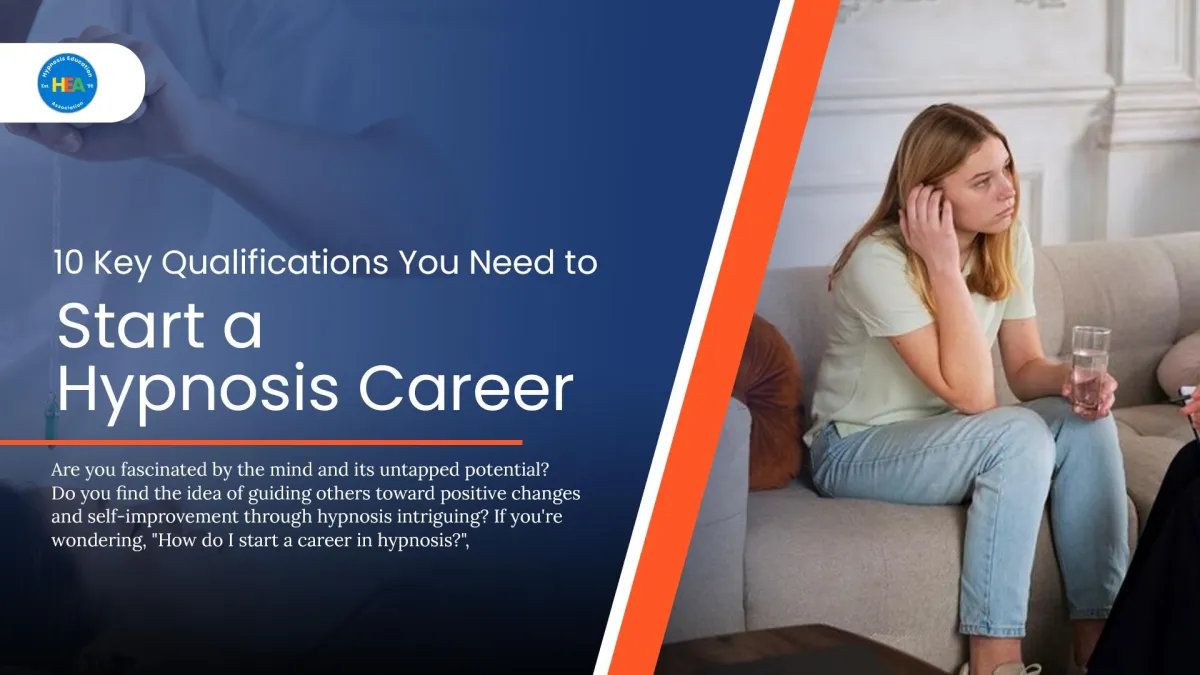 A poster of hypnosis education association explaining How do I start a career in hypnosis