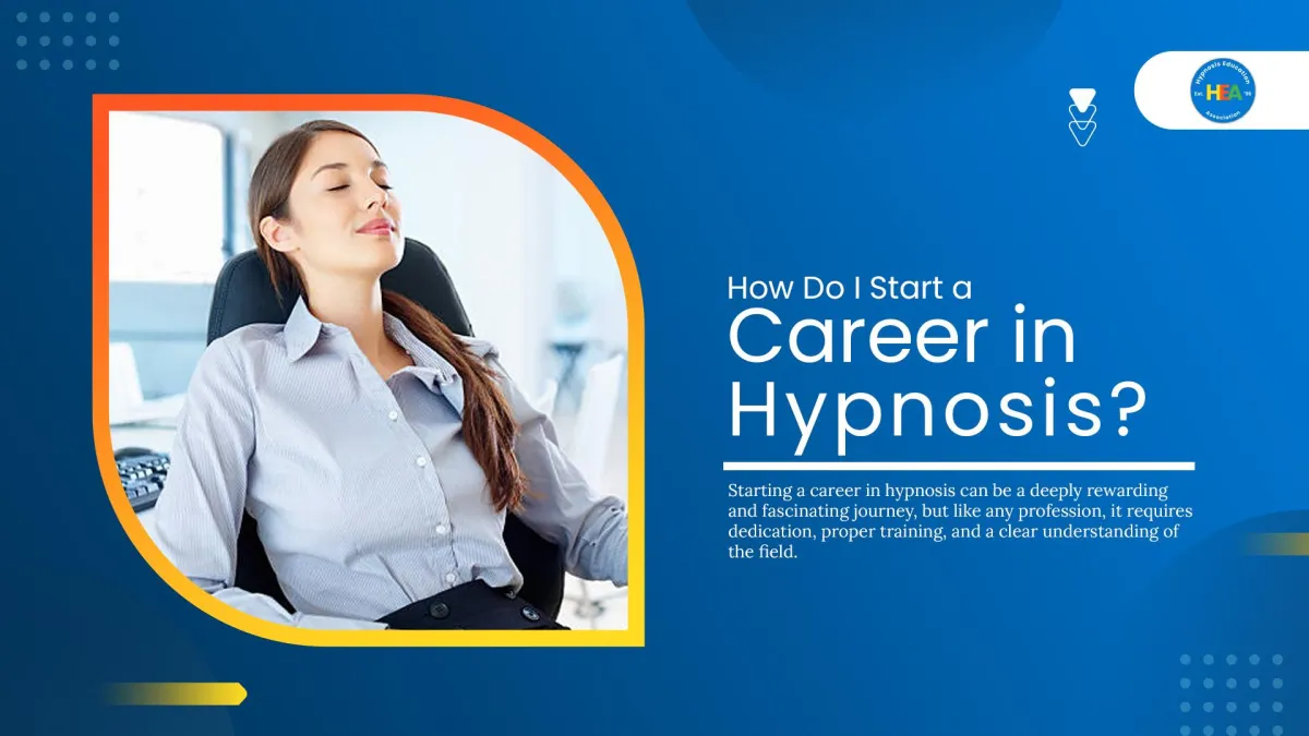 How do I start a career in hypnosis?