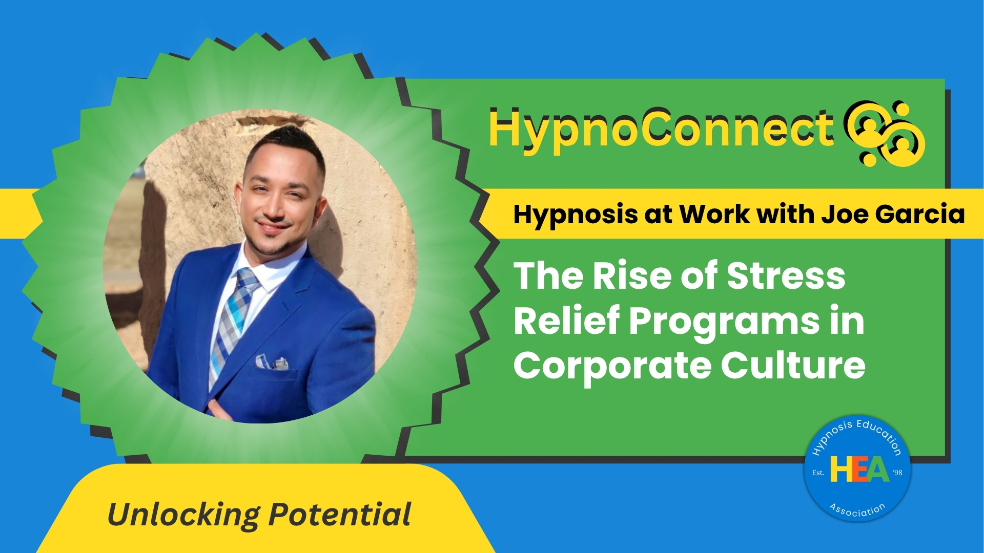 Hypnosis at Work with Joe Garcia: The Rise of Stress Relief Programs in Corporate Culture