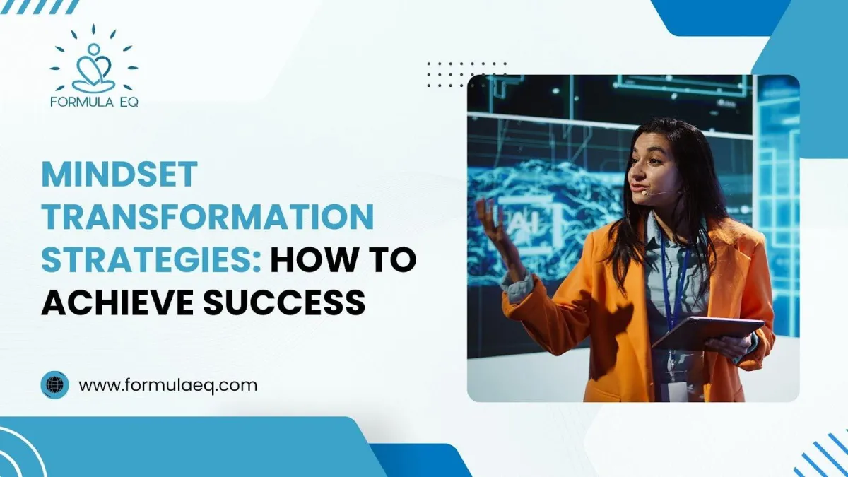Mindset Transformation Strategies: How to Achieve Success