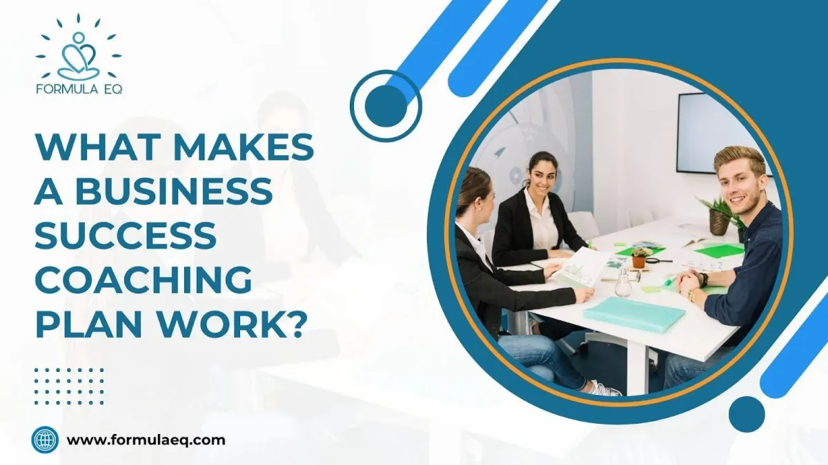 What Makes a Business Success Coaching Plan Work?