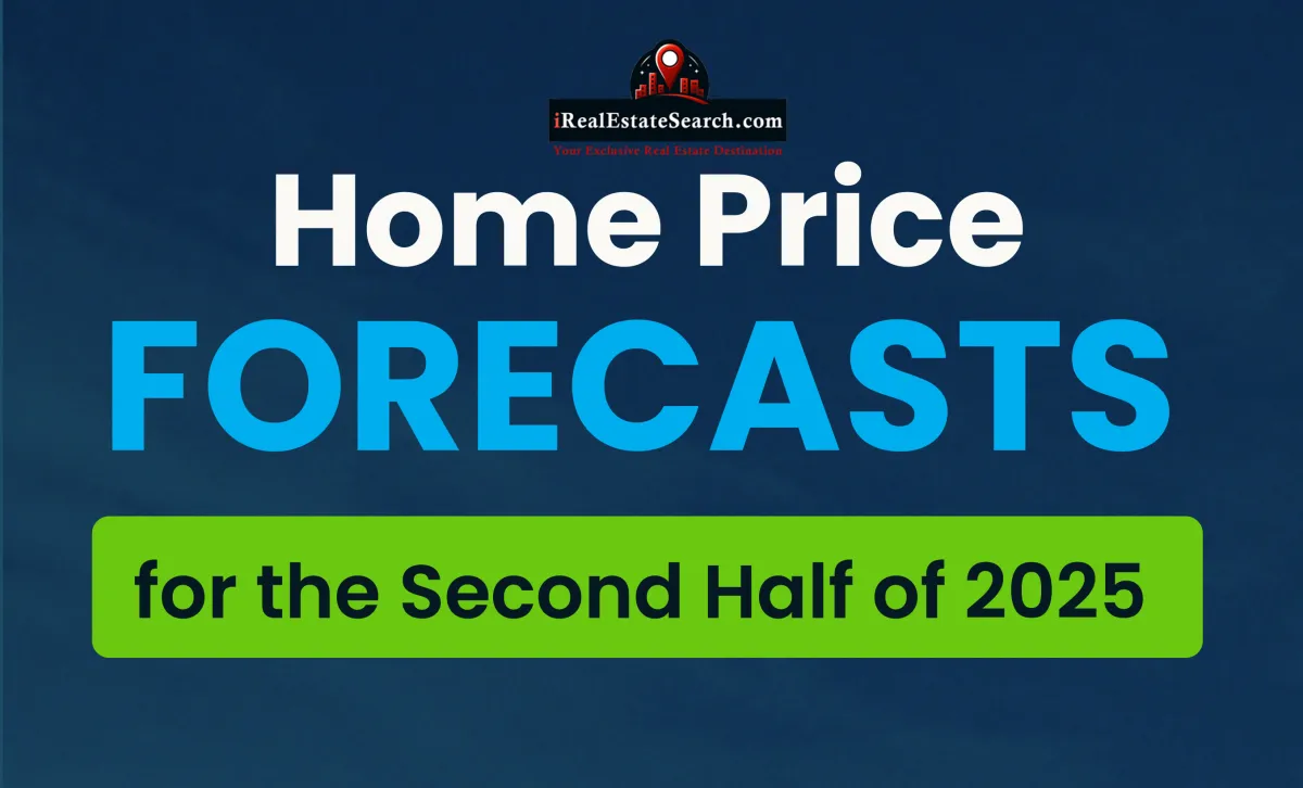 Home Price Forecasts for the Second Half of 2025