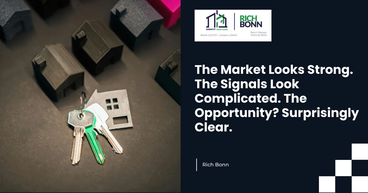 The Market Looks Strong. The Signals Look Complicated. The Opportunity? Surprisingly Clear.
