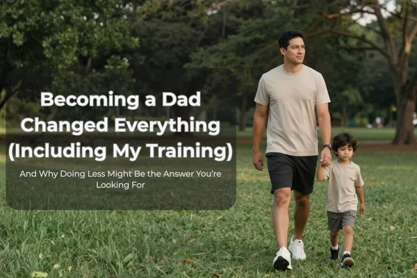 Dad walking outdoors with his child, representing balance between fitness and fatherhood