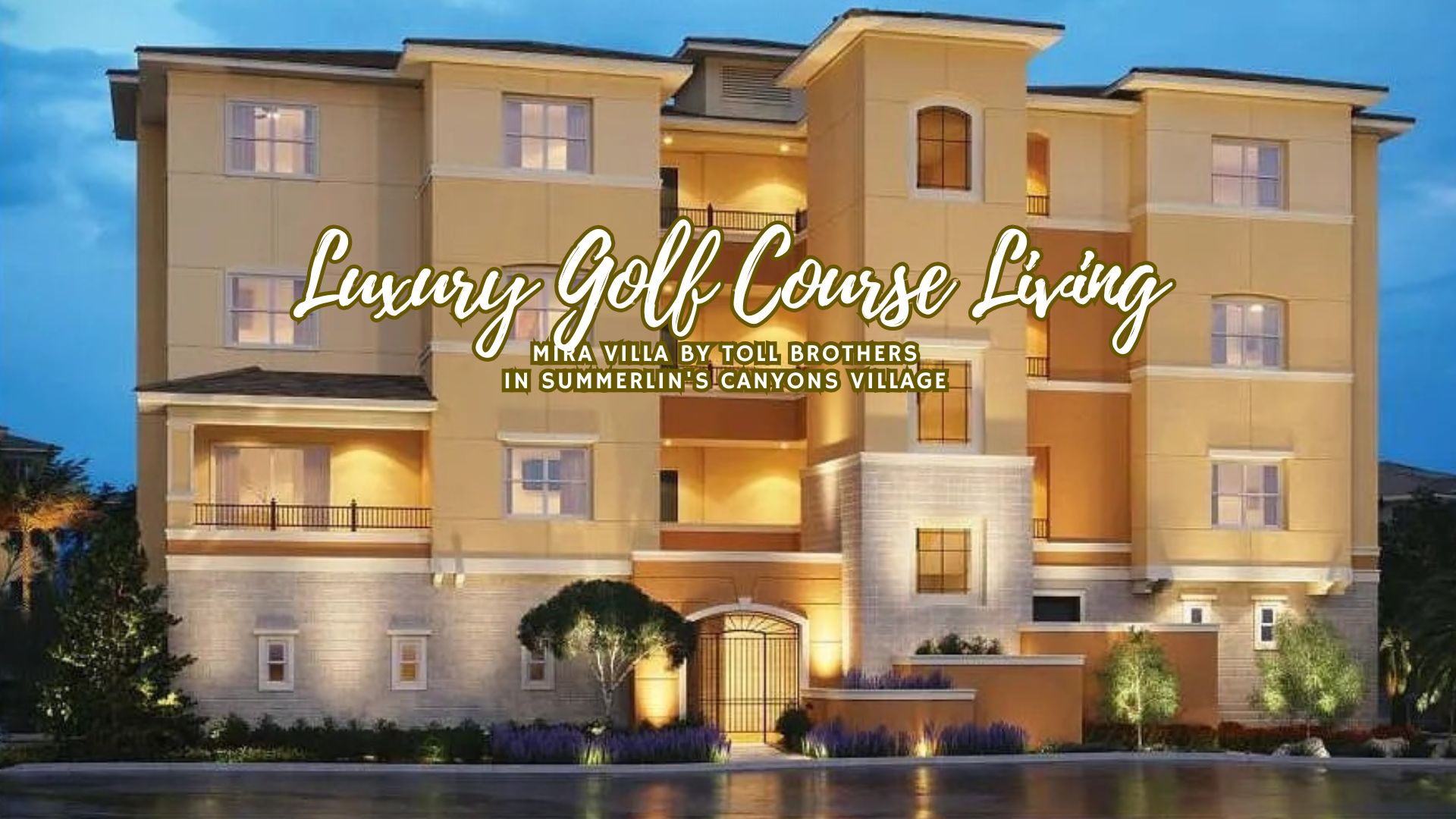 Luxury Golf Course Living at Mira Villa by Toll Brothers in Summerlin’s Canyons Village