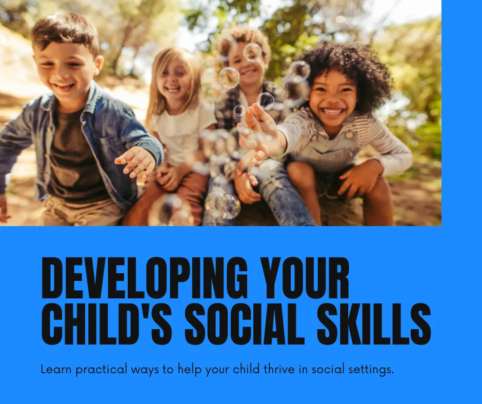 How to Develop Your Child's Social Skills