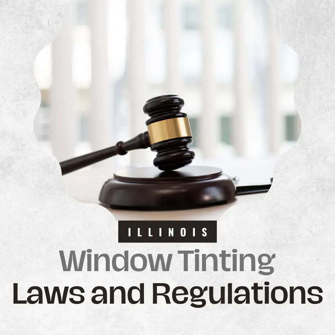 Illinois window tint laws and regulations