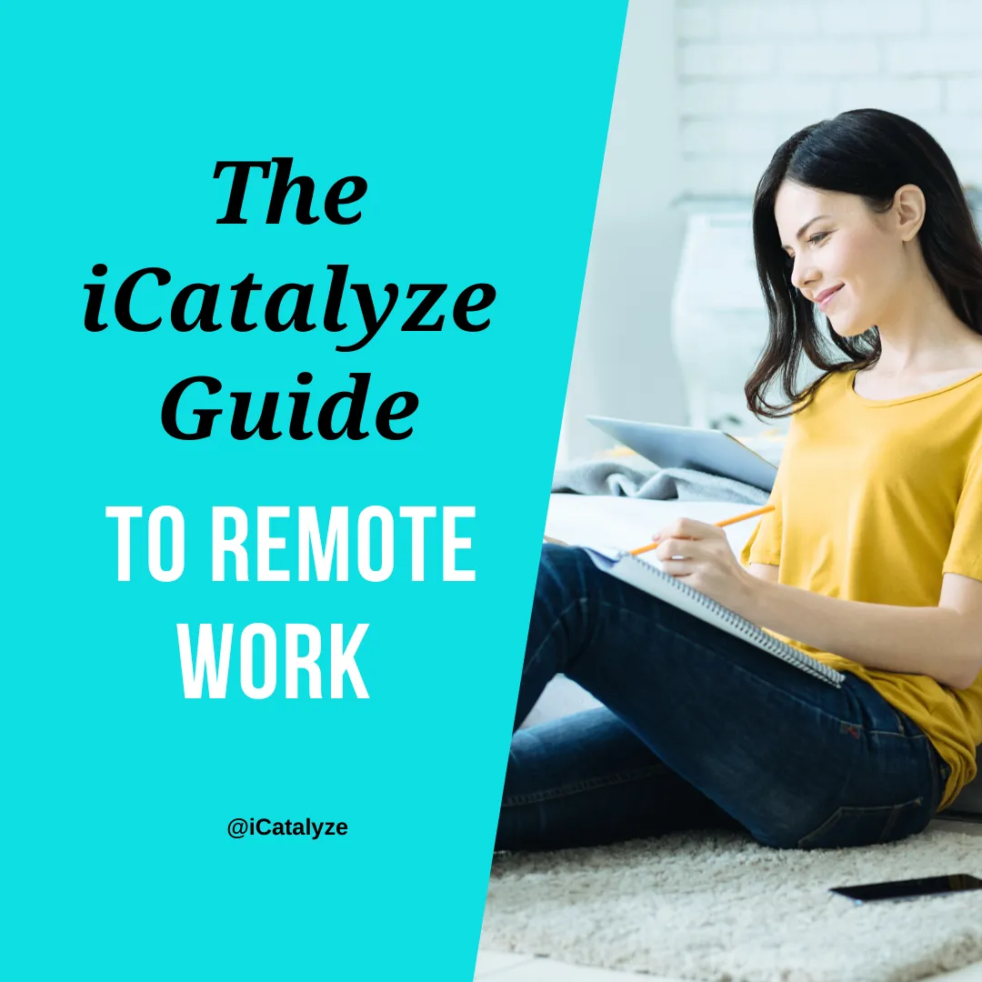The iCatalyze Guide to Working Remotely