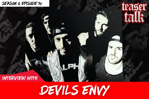 Devils Envy with Teaser Talk