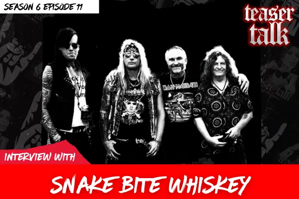 Snake Bite Whiskey with Teaser Talk 