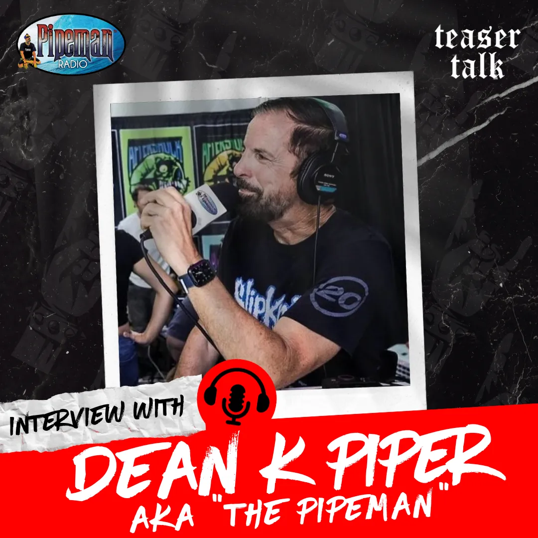 Dean K Piper with Teaser Talk