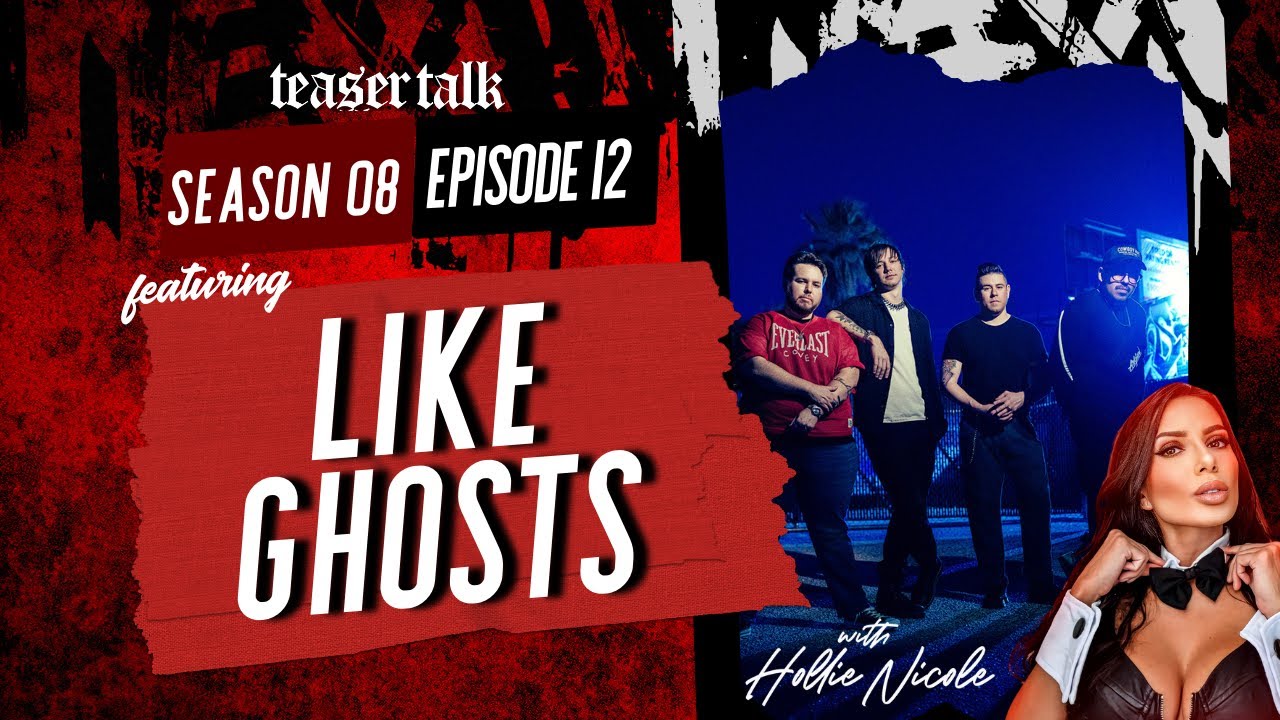 like ghosts with teaser talk