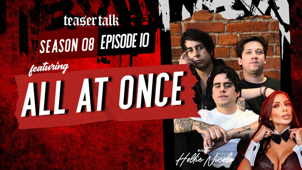 all at once with teaser talk