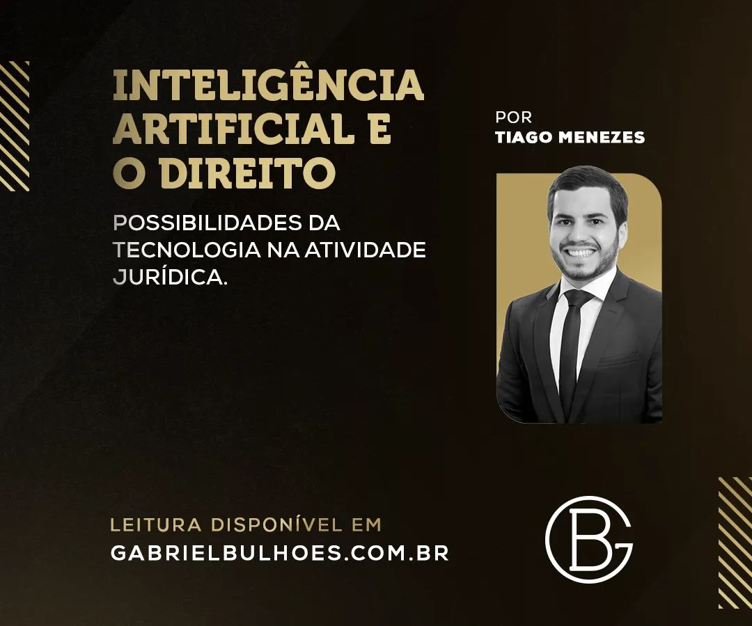 IA e o Direito: Possibilidades da tecnologia na atividade jurídica.
