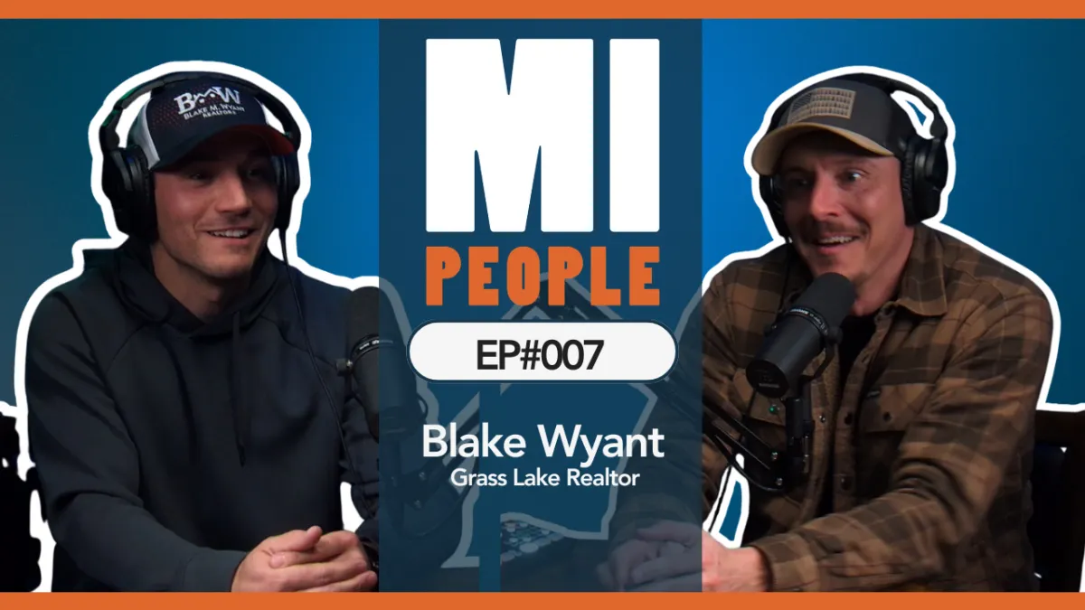 MI PEOPLE EP#007 | Blake Wyant, Realtor - Grass Lake, MI
