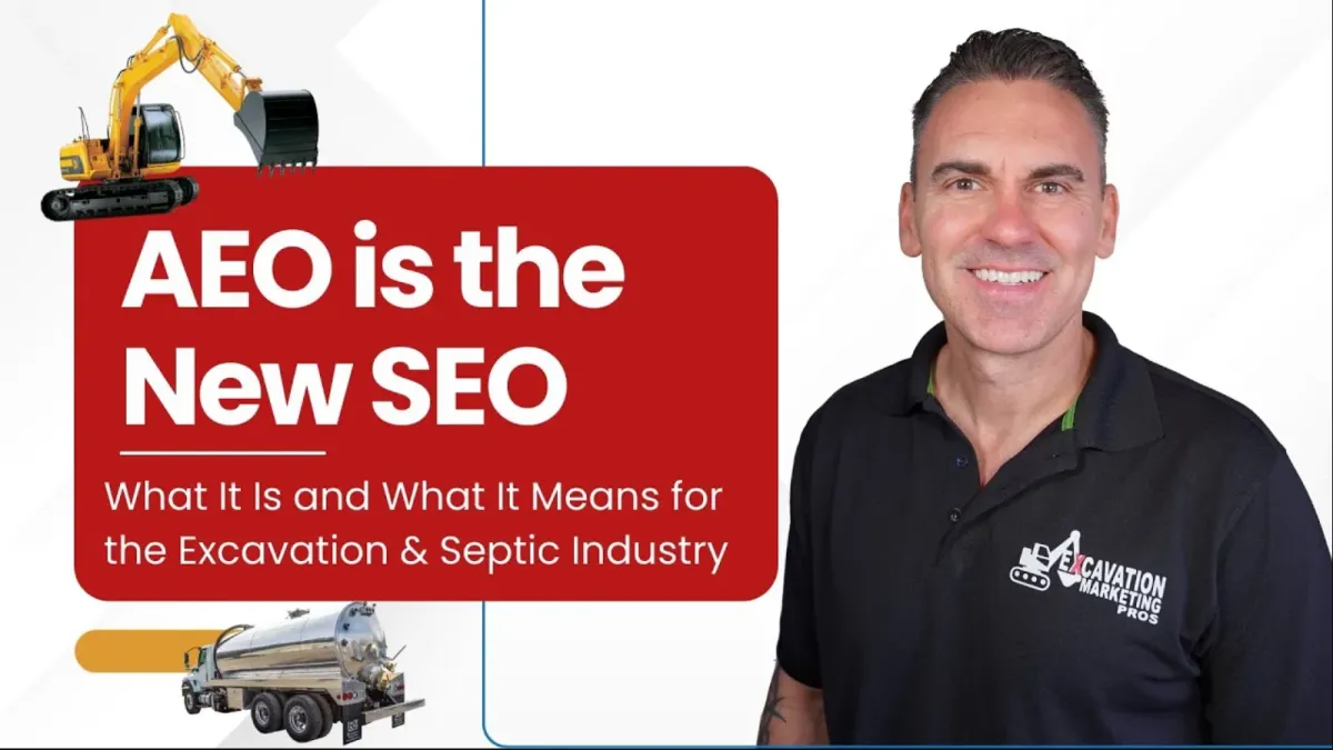 The New SEO is AEO For Excavation and Septic Contractors