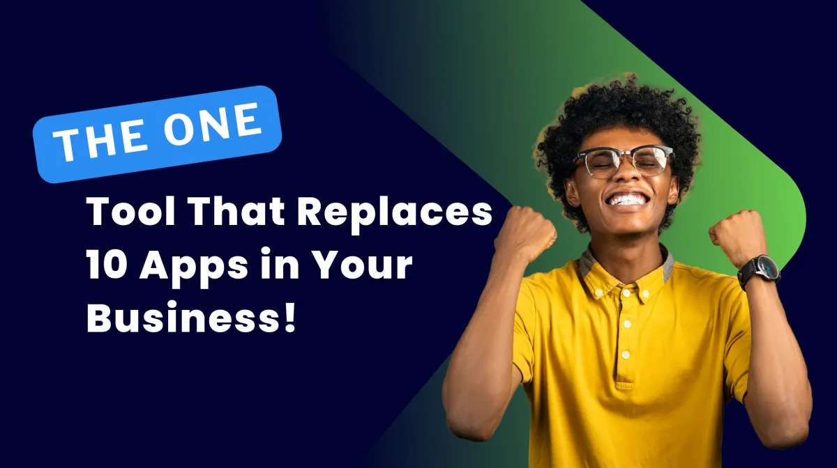 The One Tool That Replaces 10 Apps in Your Business