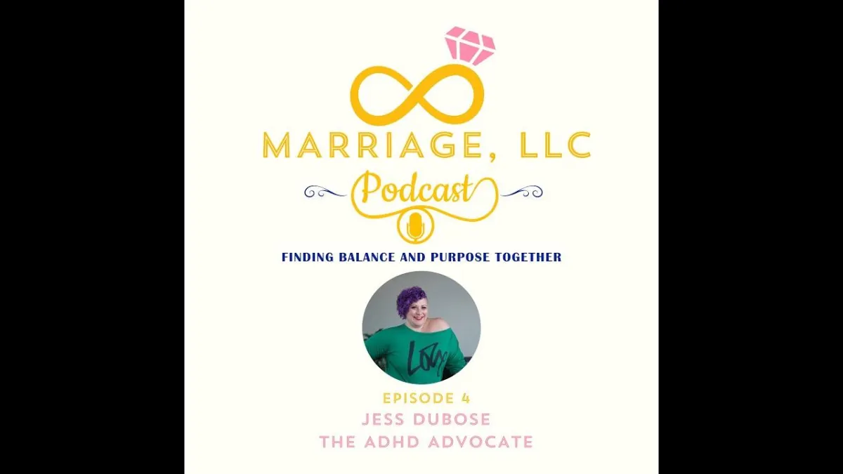 Navigating ADHD in Marriage: Communication & Grace (feat. Jess DuBose)