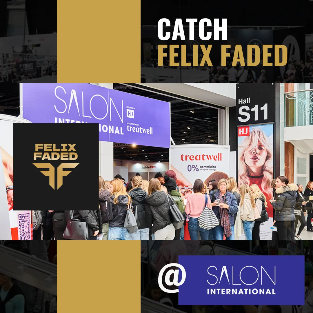 Felix Faded @ Salon International