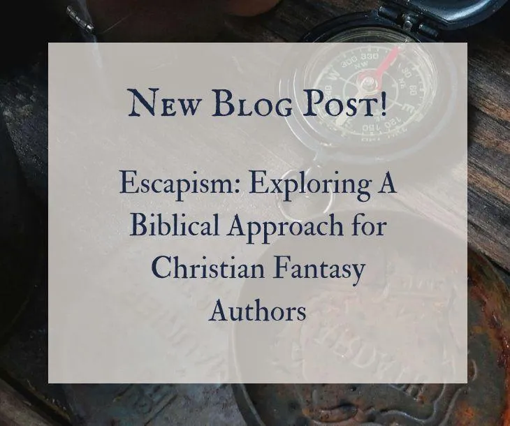Escapism: Fantasy for Christian Authors