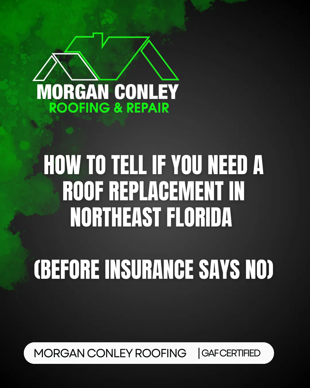 How to Tell If You Need a Roof Replacement in Northeast Florida (Before Insurance Says No)