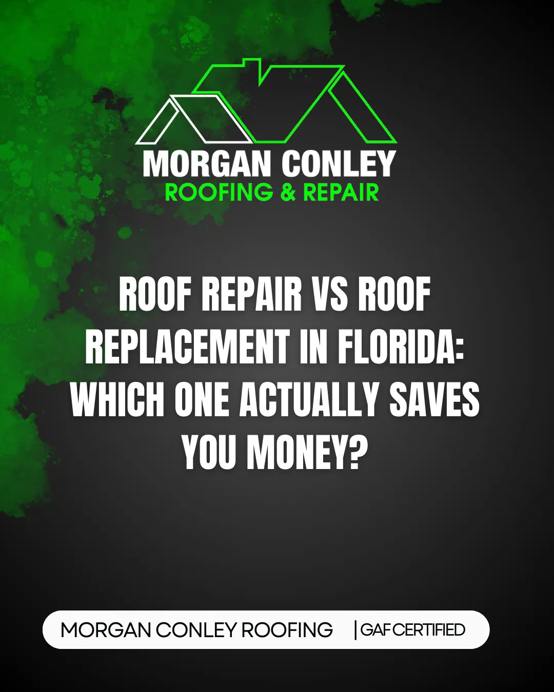 Roof Repair vs Roof Replacement in Florida: Which One Actually Saves You Money?