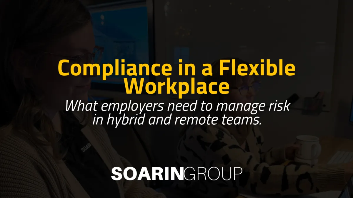 Managing Compliance in Hybrid and Remote Work Environments