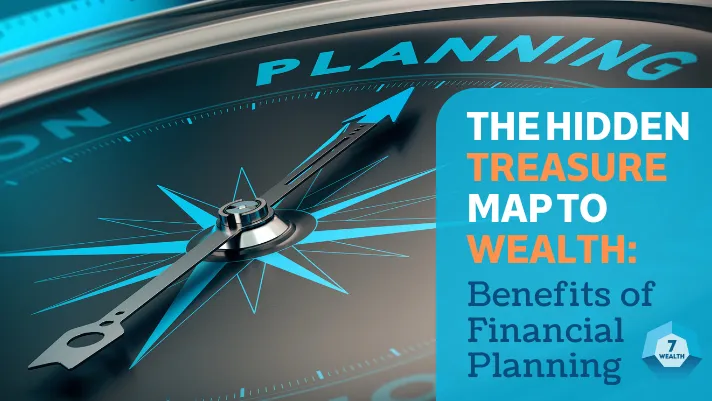 Unlock the hidden path to wealth by discovering the powerful benefits of financial planning.
