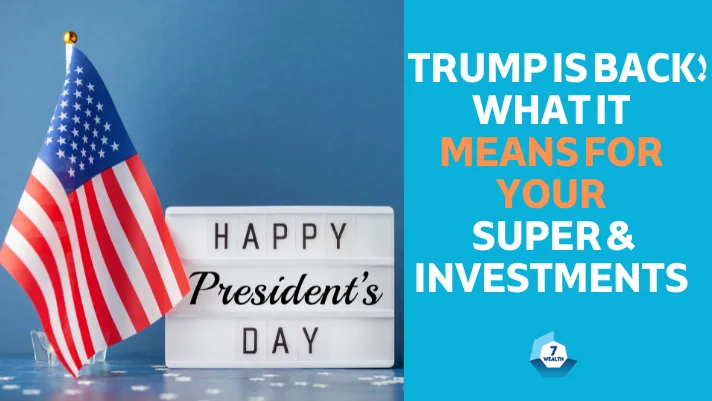 How Trump's return could impact your superannuation and investment strategy