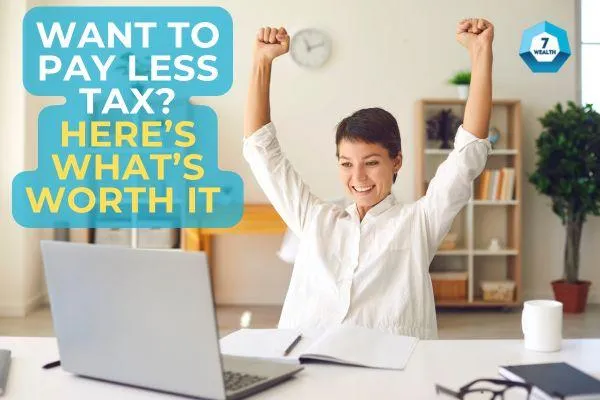 Want to Pay Less Tax? Here’s What’s Worth It