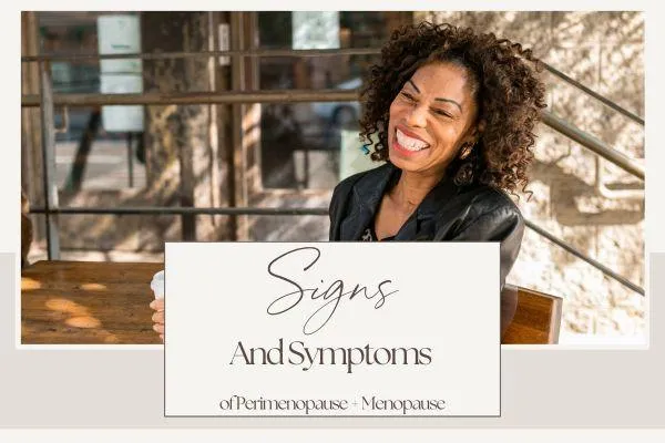 Signs and Symptoms of Menopause: Your Guide from a Certified Menopause Coach