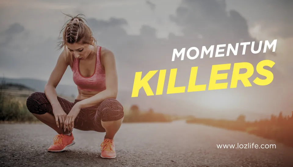 Momentum Killers