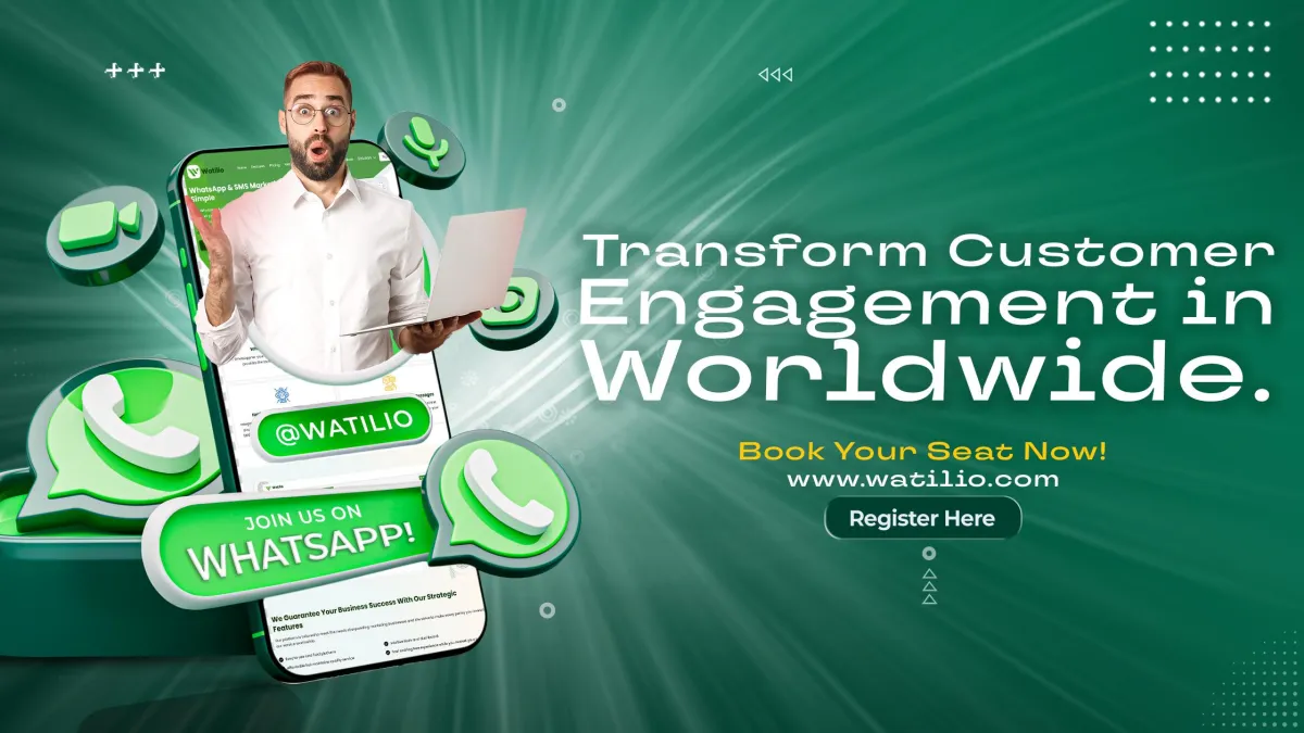 Transform Customer Engagement, Grow Your Business with Watilio’s Automated WhatsApp and SMS Tools