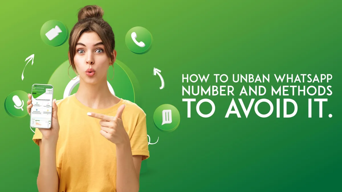 How to Unban WhatsApp Number and Methods to Avoid It.

