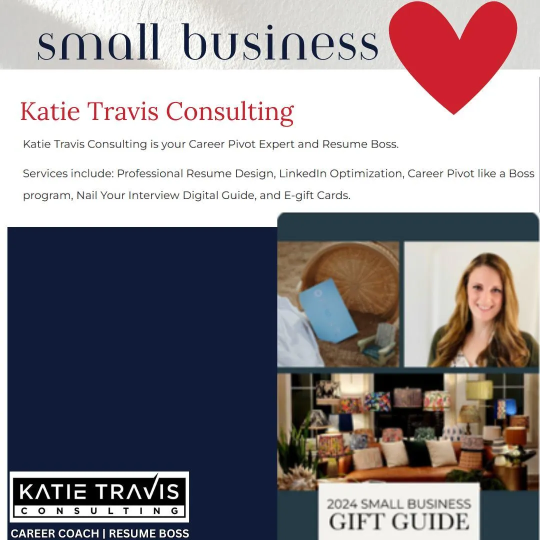 Katie Travis Consulting featured in the 2024 Small Business Gift Guide. Services include professional resume design, LinkedIn optimization, interview preparation, and e-gift cards. The image highlights a career coach and a small business theme with a heart symbol.