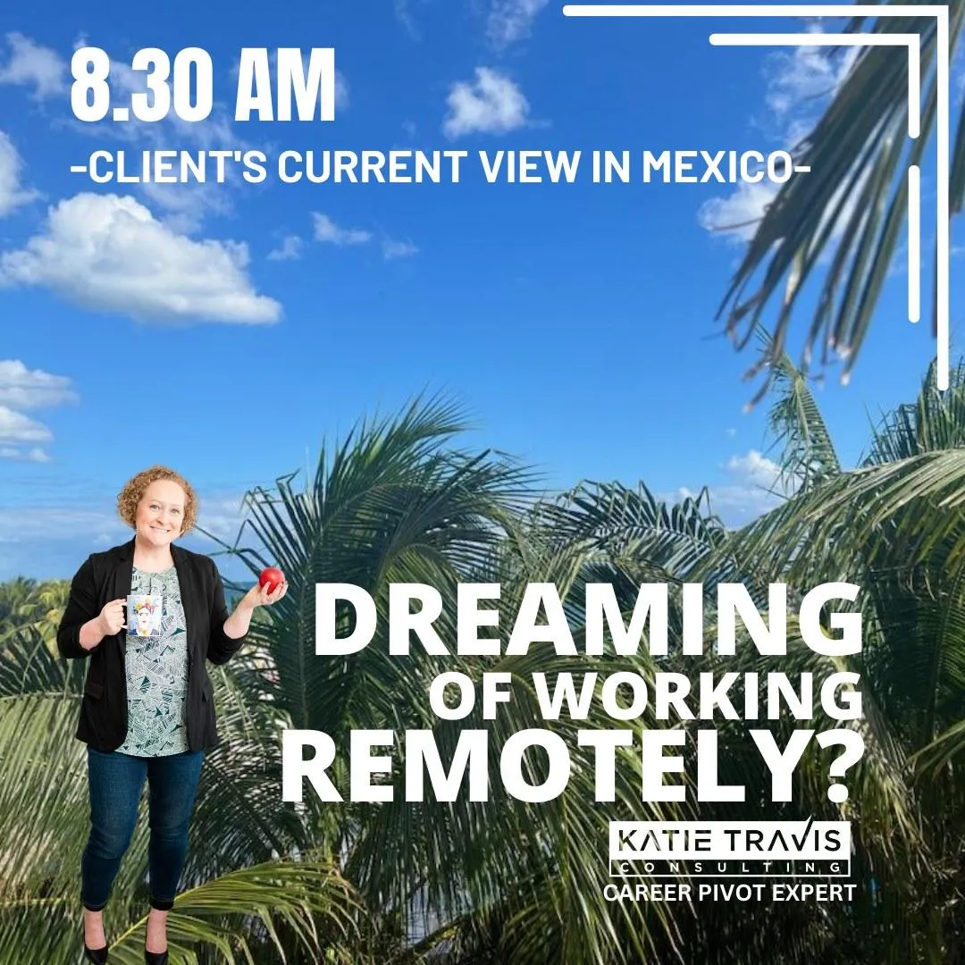 "Bright blue skies and lush palm trees set the perfect backdrop for remote work dreams. Katie Travis Consulting empowers career pivots to make working from anywhere a reality. Start your journey today!