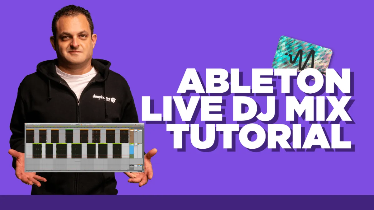 Ableton Live DJ Mix Tutorial