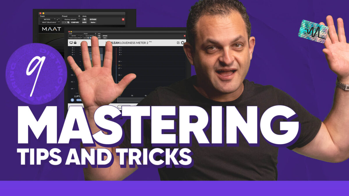 9 Tips to Get Loud and Clear Masters