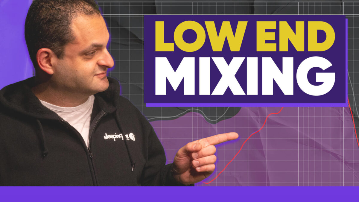 Low End Mixing
