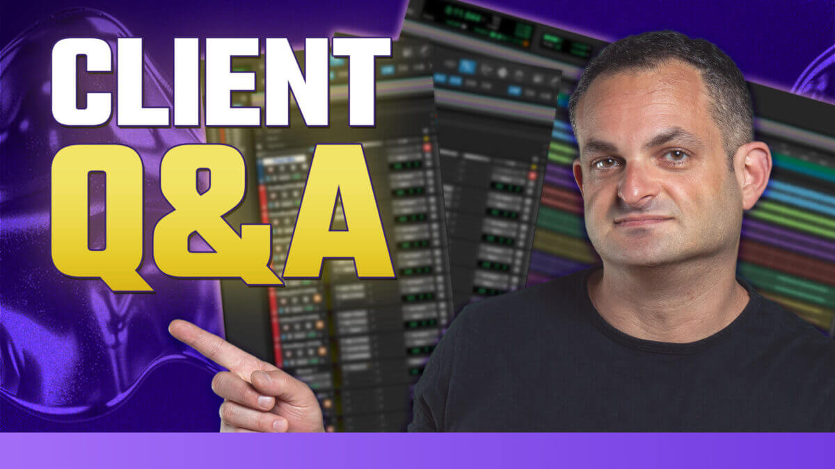 Client Q&A : Music Mixing Tips