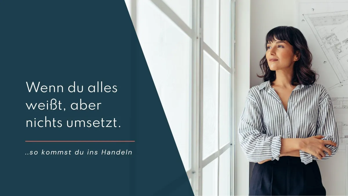 Wenn Du alles weißt, aber nichts umsetzt. 