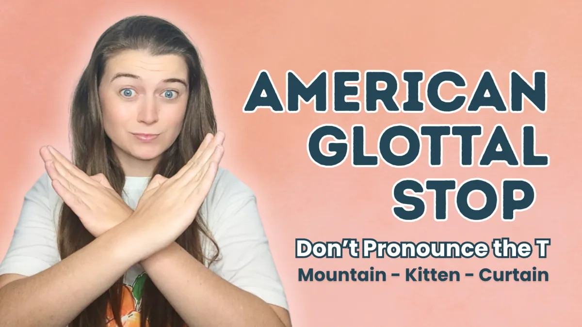 The Glottal Stop in American English Pronunciation