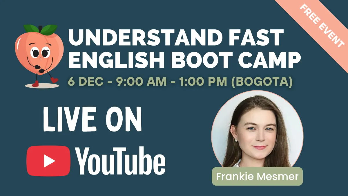 Understand Fast English Boot Camp | FREE YouTube Live Event
