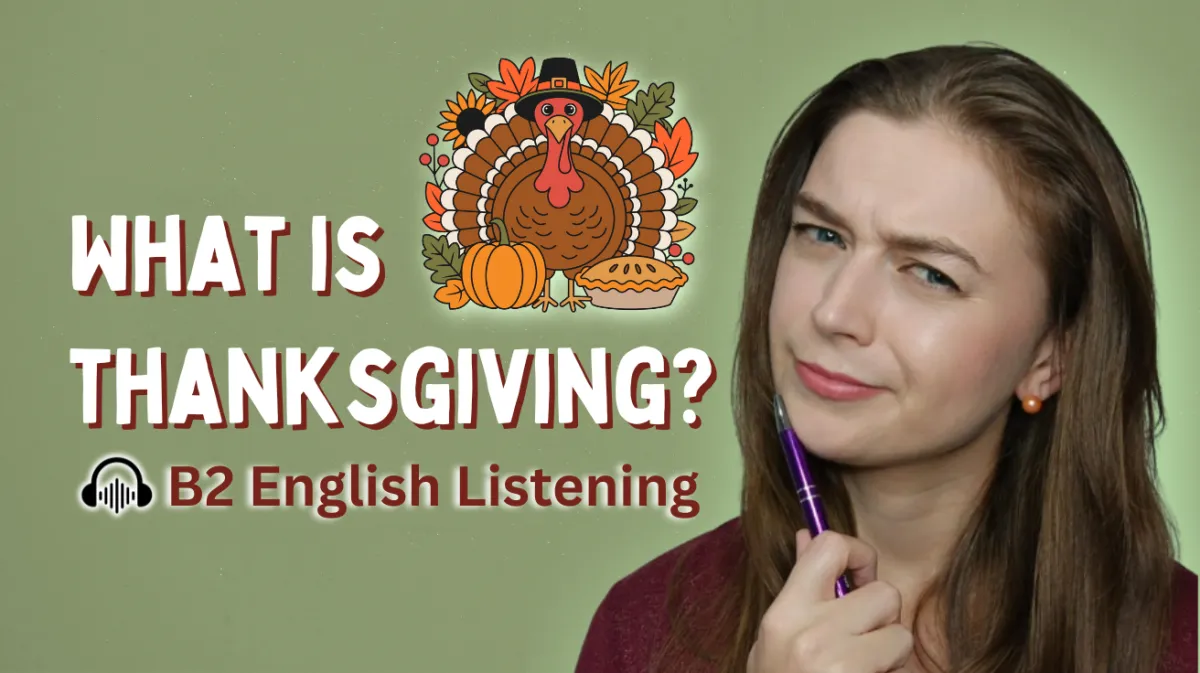 B2 English Podcast Thanksgiving Episode