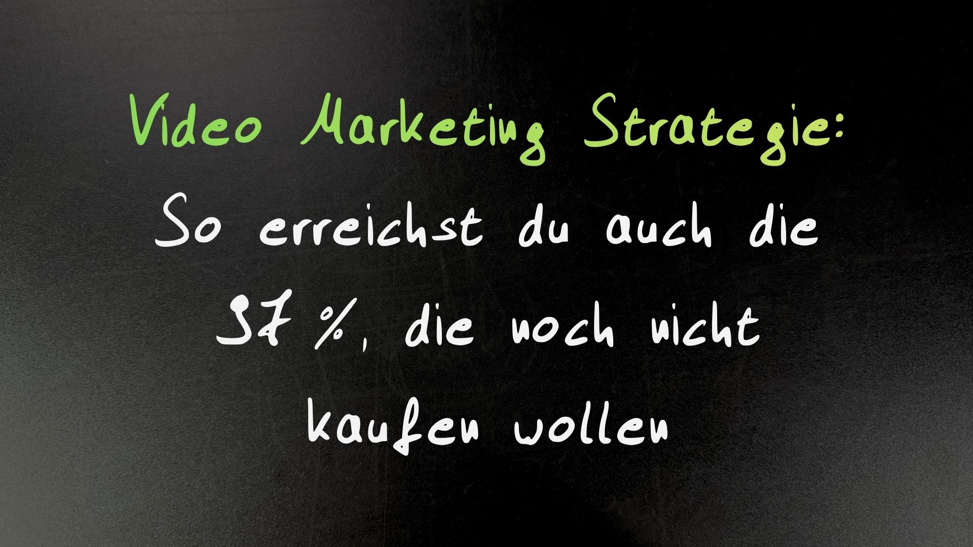 Video Marketing Strategie: So erreichst du auch die 97 %, die noch nicht kaufen wollen