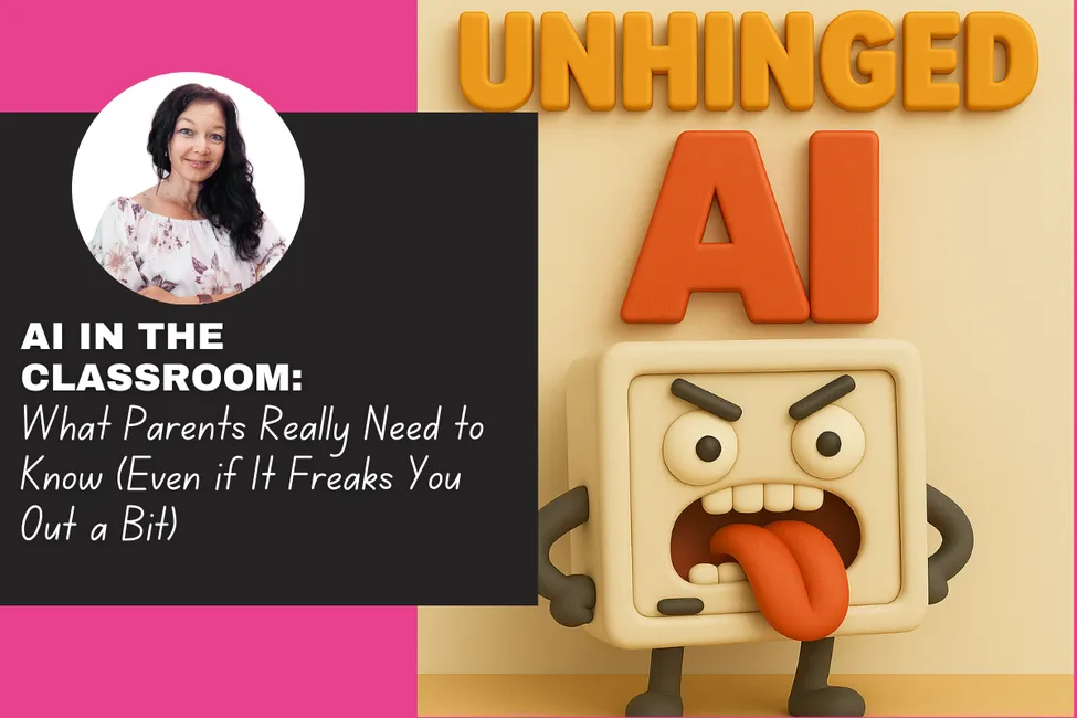 AI in the Classroom: What Parents Really Need to Know (Even if It Freaks You Out a Bit)