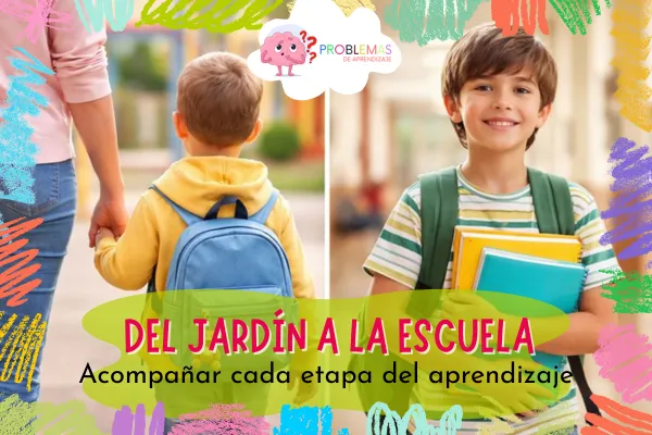Del jardín a la escuela: cómo acompañar a tu hijo en una de las transiciones más importantes de su aprendizaje.
