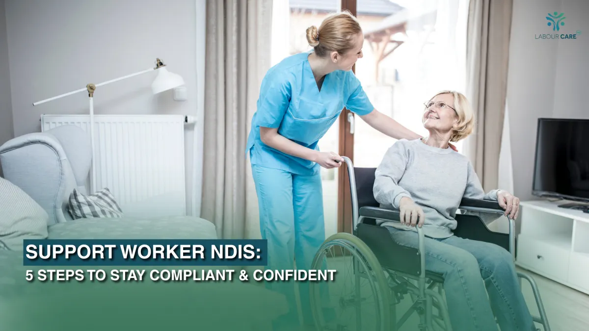 Support Worker in NDIS: 5 Steps to Meet All Rules