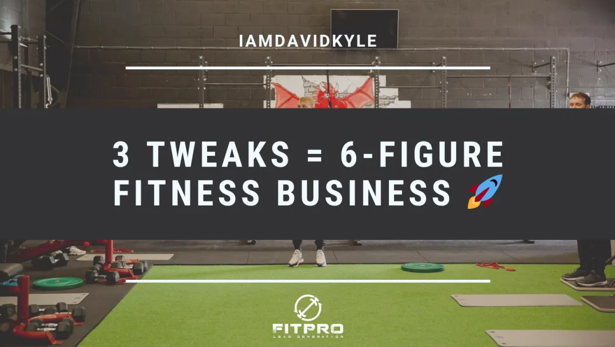 3 tweaks = 6-figure fitness business 🚀

