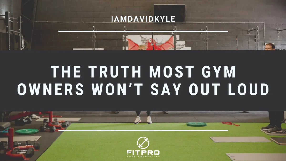 The Truth Most Gym Owners Won’t Say Out Loud